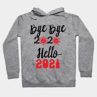 Bye Bye 2020 Hello 2021, Merry Christmas Happy New Year Gifts Hoodie